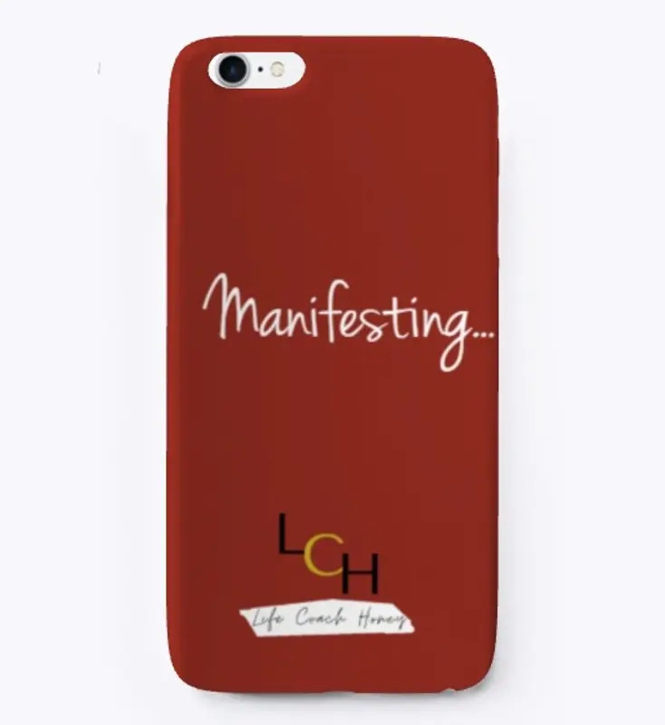 Manifesting iPhone Case